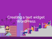 Creating a text widget WordPress open