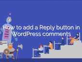 How to add a Reply in WordPress comments without page refres... open