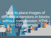 How to place images of different extensions in blocks withou... open