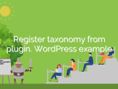 Register taxonomy from plugin. WordPress example open