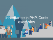 Inheritance in PHP. Code examples