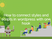 How to connect styles and scripts in WordPress with one hook