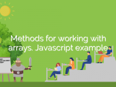 Methods for working with arrays. Javascript example
