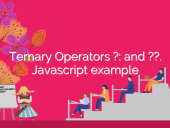 Ternary Operators ?: and ??. Javascript example open