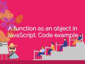 A function as an object in JavaScript. Code example open