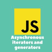 Asynchronous iterators and generators in JavaScript. Code ex... open