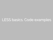 LESS basics. Code examples open